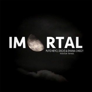 Emana Cheezy - Imortal (feat. Puto Heyci & D3GV$)