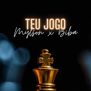 Mylson - Teu Jogo (feat. Biba & Custódio)
