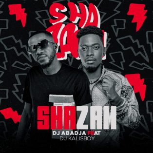 Dj Abadja - Shazam (feat. Kalisboy)