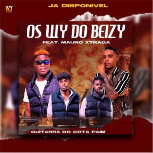 Os Wy Do Beizy - Guitarra Do Cota Paim (feat. Mauro Xtraga)