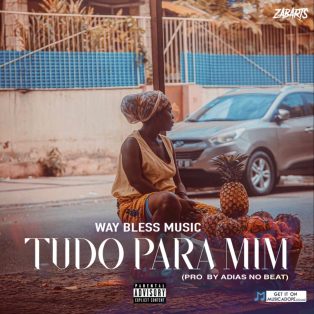Way Bless Music - Tudo Para Mim