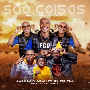 José Layfado x Os Tik Tok x DJ Six - São Coisas