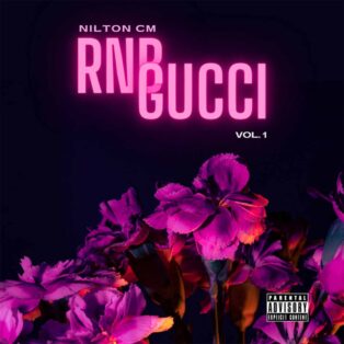 Nilton CM - RNB GUCCI (Vol. 1) Álbum