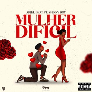 Skinny Boy - Mulher Difícil (feat. Ariel Pro)
