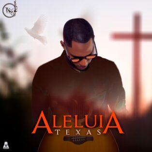 Texas - Aleluia