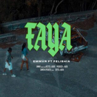 EMMVR - Faya (feat. Felishia)