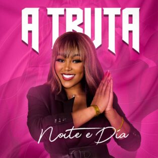 Noite & Dia - A Truta (EP)